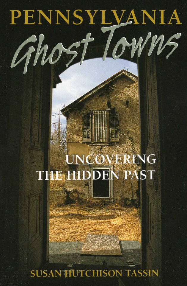 Pennsylvania Ghost Towns book cover by Susan Hutchison Tassin