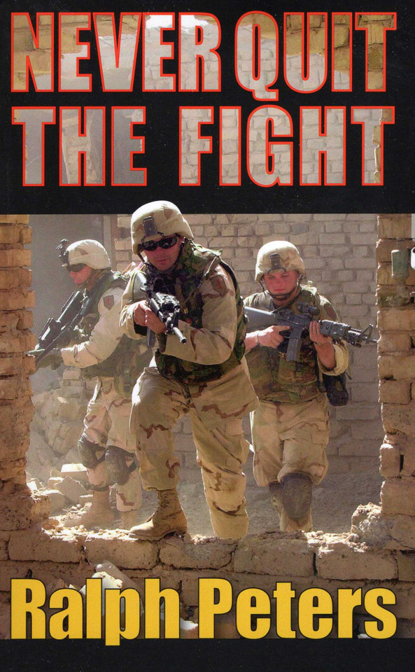 Never Quit the Fight book cover by Ralph Peters