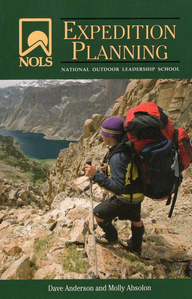 NOLS Expedition Planning (NOLS Library) book cover by Dave Anderson, Molly Absolon