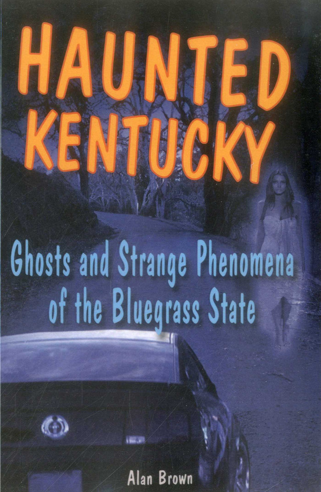 Haunted Kentucky (Haunted Series) book cover by Alan Brown