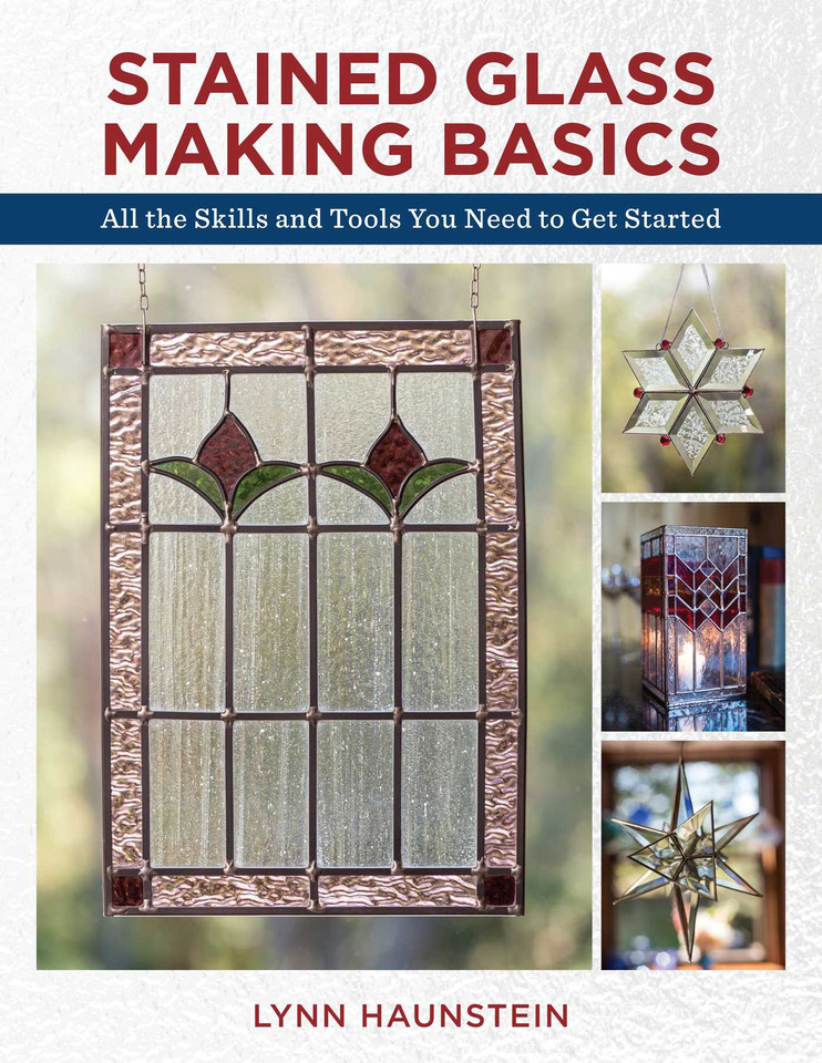 Stained Glass Making Basics: All the Skills and Tools You Need to Get Started book cover by Lynn Haunstein