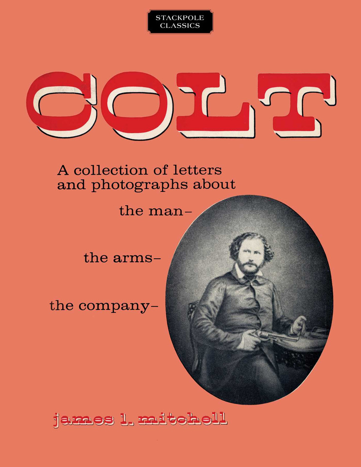 Colt (Stackpole Classics) book cover by James L. Mitchell