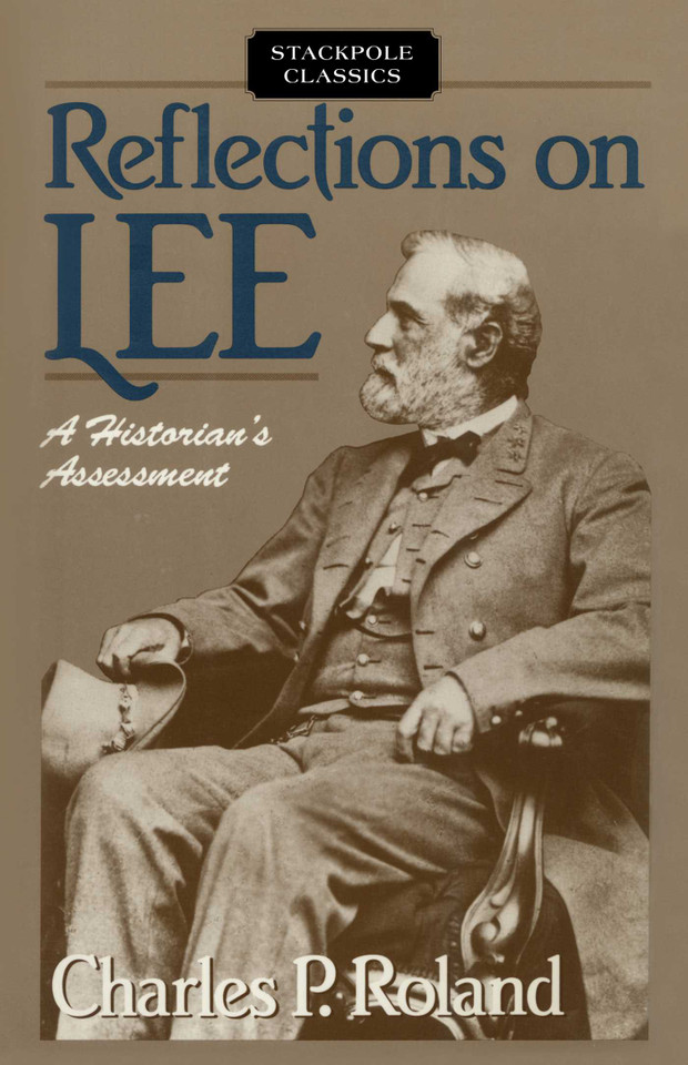 Reflections on Lee (Stackpole Classics) book cover by Charles P. Roland
