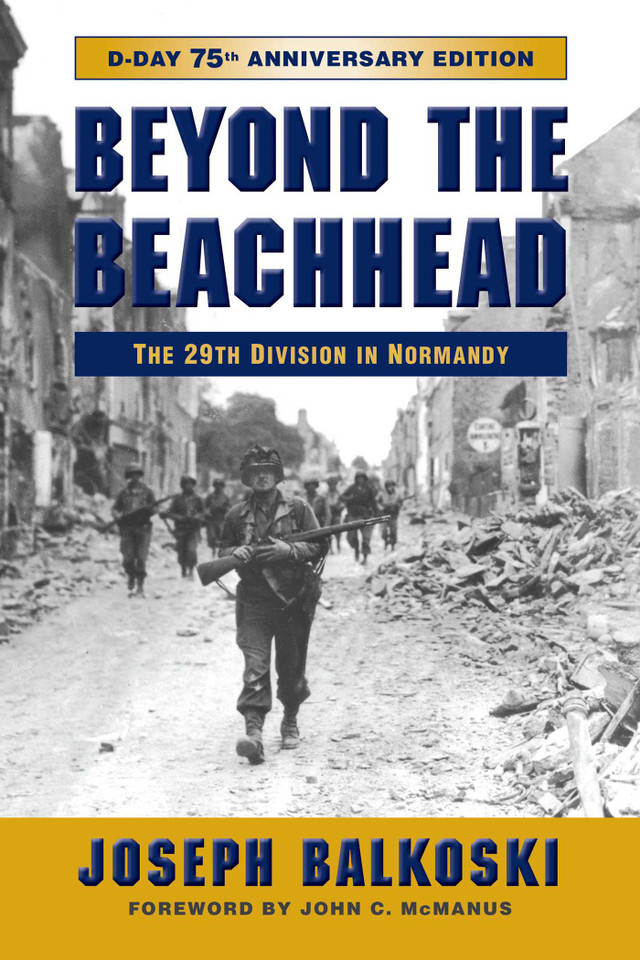 Beyond the Beachhead: The 29th Infantry Division in Normandy book cover by Joseph Balkoski