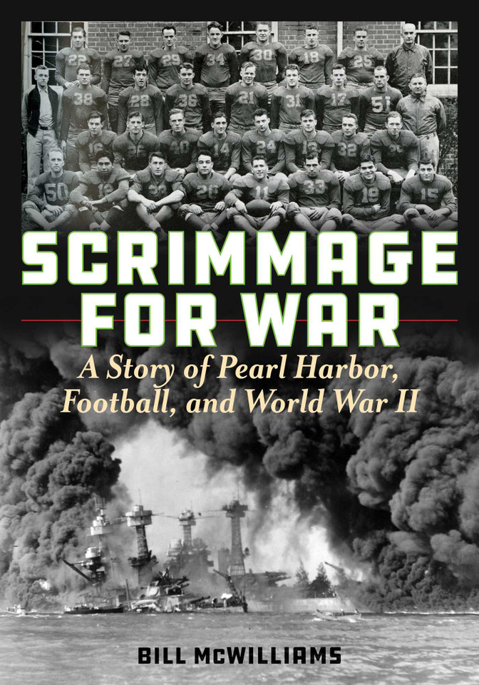 Scrimmage for War: A Story of Pearl Harbor, Football, and World War II book cover by Bill McWilliams