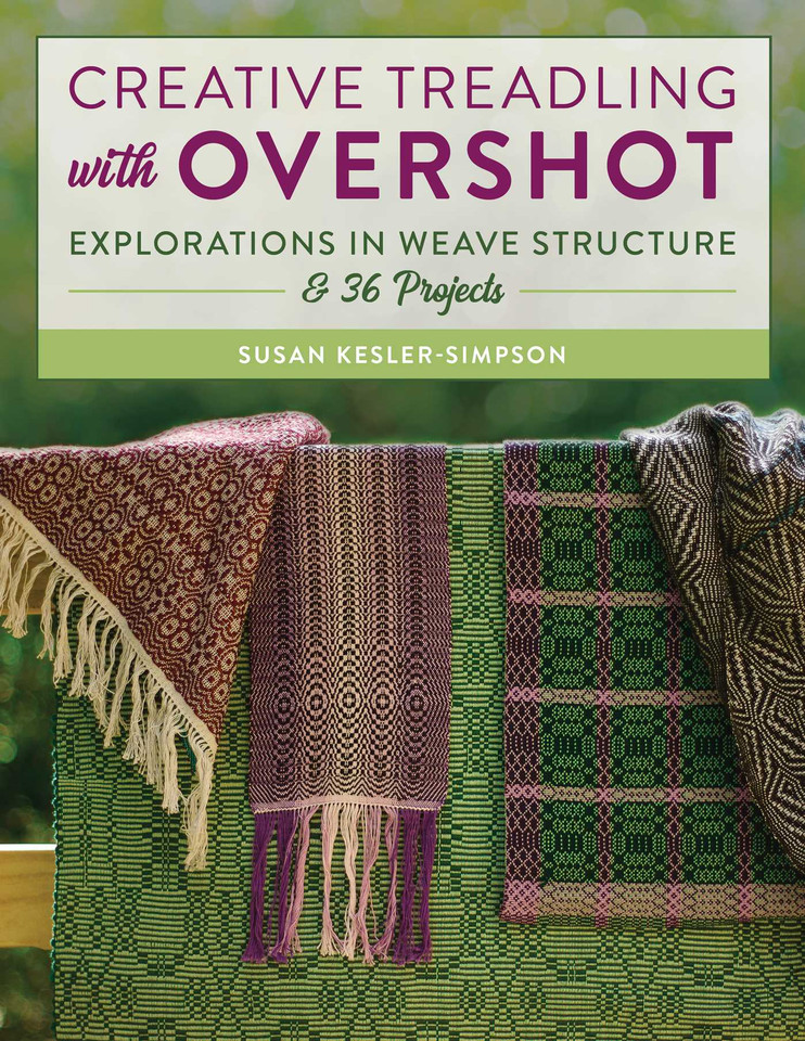 Creative Treadling with Overshot: Explorations in Weave Structure & 36 Projects book cover by Susan Kesler-Simpson