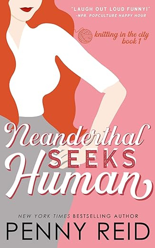 Neanderthal Seeks Human: A Smart Romance (Knitting in the City) Neanderthal Seeks Human: A Smart Romance (Knitting in the City)