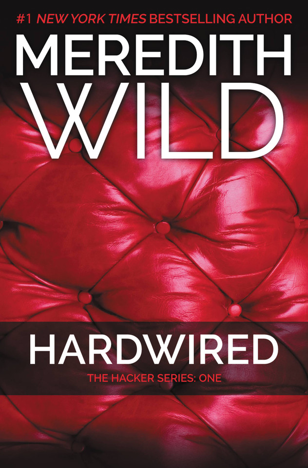 Hardwired: The Hacker Series #1 (Hacker #1) book cover by Meredith Wild