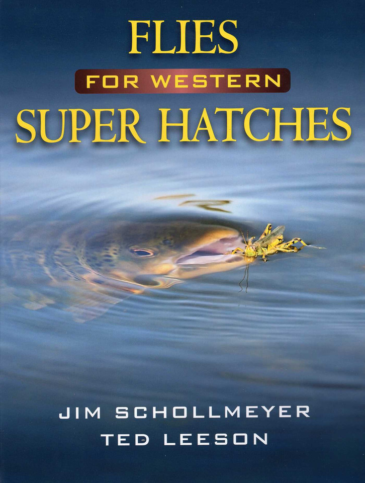 Flies for Western Super Hatches book cover by Jim Schollmeyer, Ted Leeson