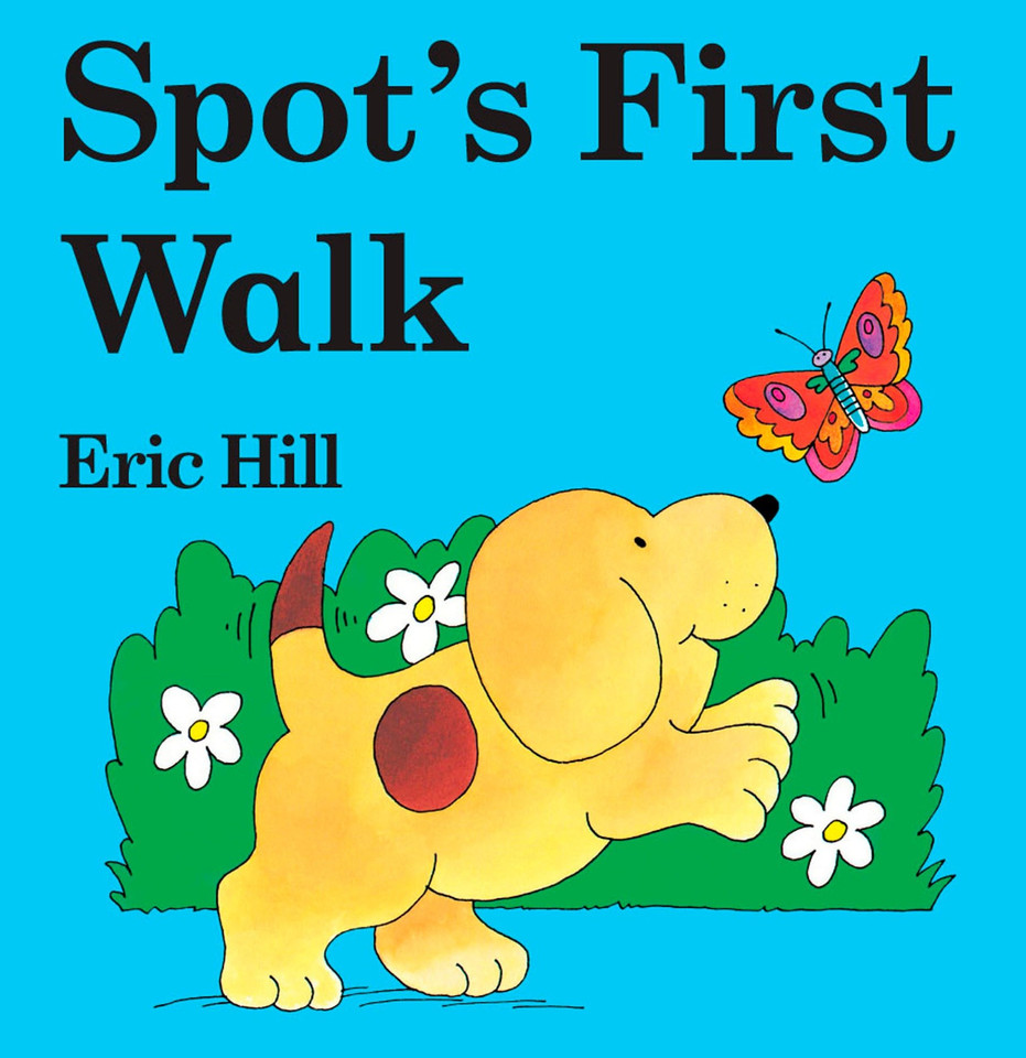 Spot's First Walk (Spot) book cover by Eric Hill