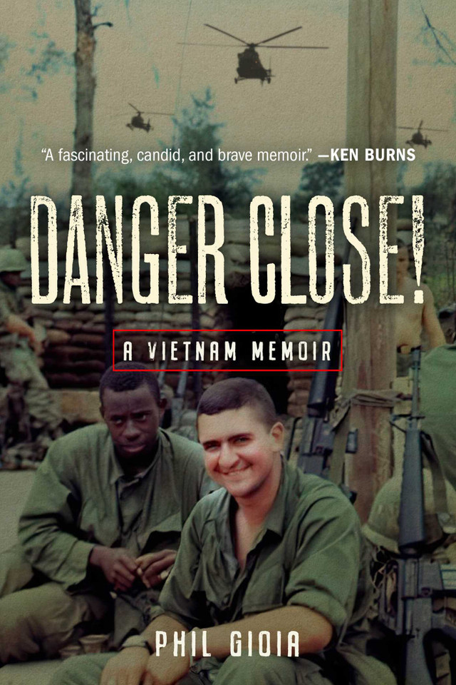 Danger Close!: A Vietnam Memoir book cover by Phil Gioia