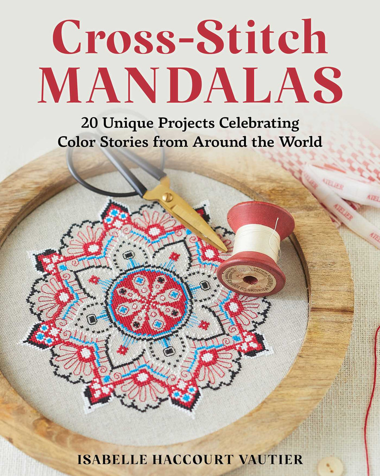 Cross-Stitch Mandalas: 20 Unique Projects Celebrating Color Stories from Around the World book cover by Isabelle Haccourt Vautier