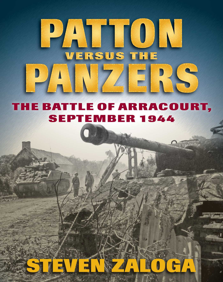 Patton versus the Panzers: The Battle of Arracourt, September 1944 book cover by Steven Zaloga