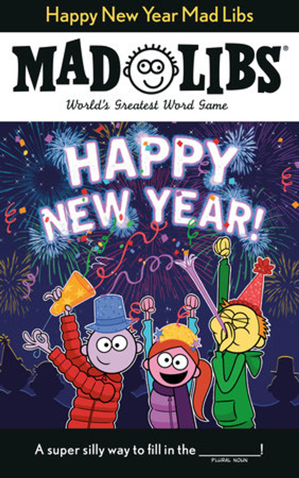 Happy New Year Mad Libs: World's Greatest Word Game (Mad Libs)