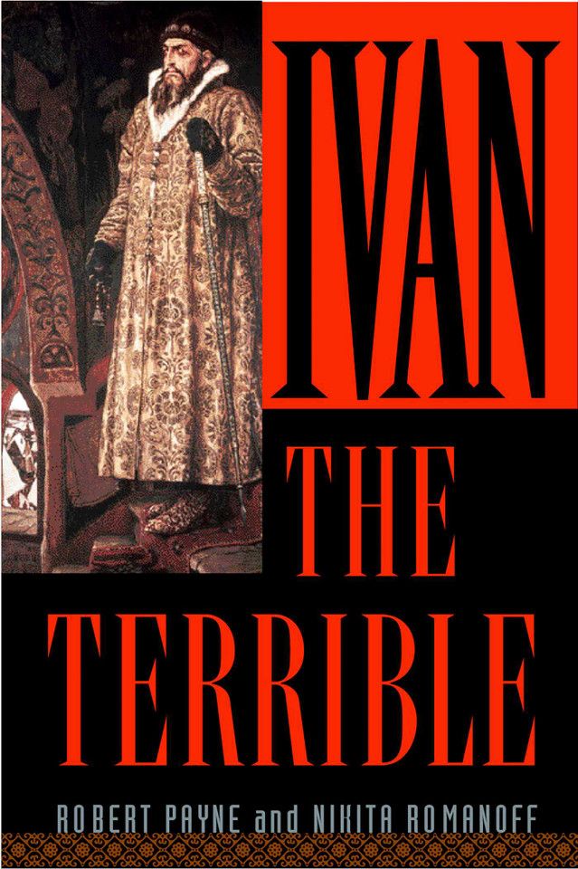 Ivan the Terrible book cover by Robert Payne, Nikita Romanoff