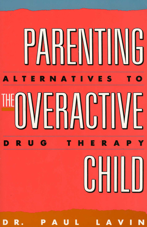Parenting the Overactive Child book cover by Paul Lavin