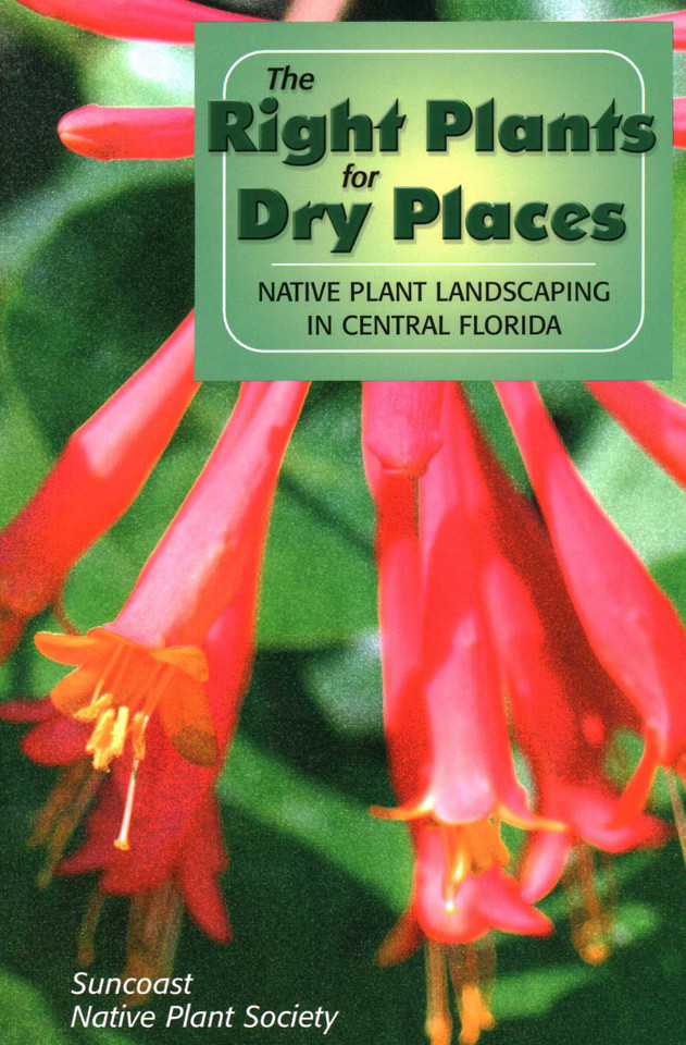 Right Plants for Dry Places: Native Plant Landscaping in Central Florida book cover by Suncoast Native Plant Society