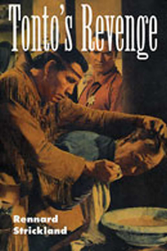 Tonto's Revenge: Reflections on American Indian Culture and Policy (Calvin P. Horn Lectures in Western History and Culture Series) book cover by Rennard Strickland
