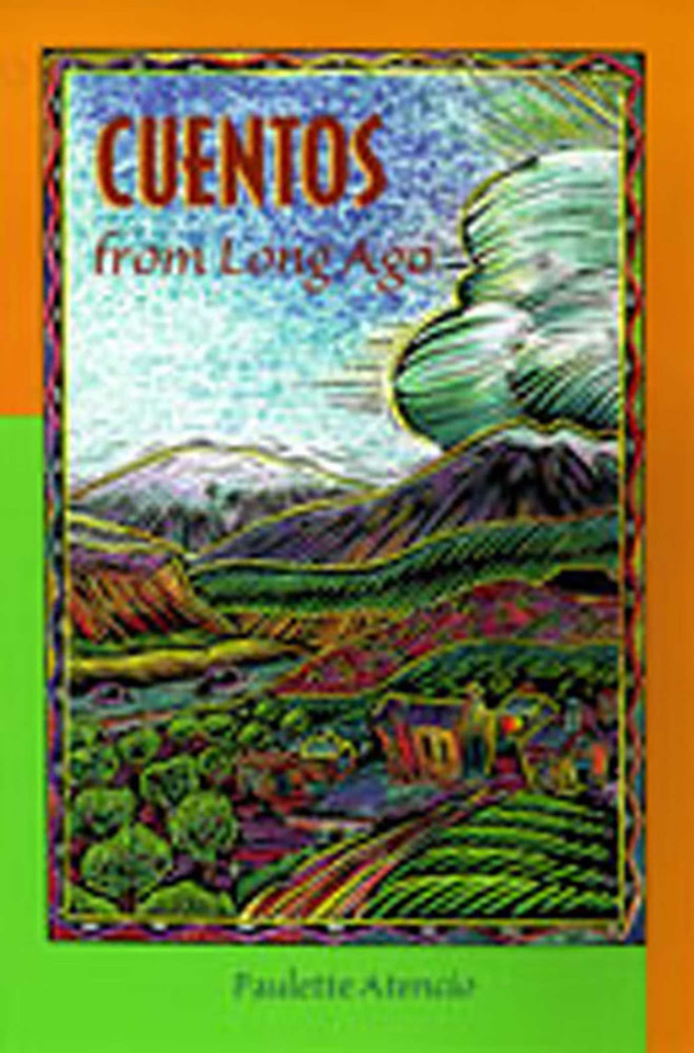 Cuentos from Long Ago book cover by Paulette Atencio