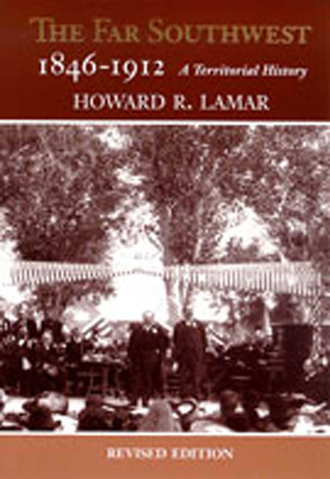 The Far Southwest, 1846-1912: A Territorial History book cover by Howard R. Lamar