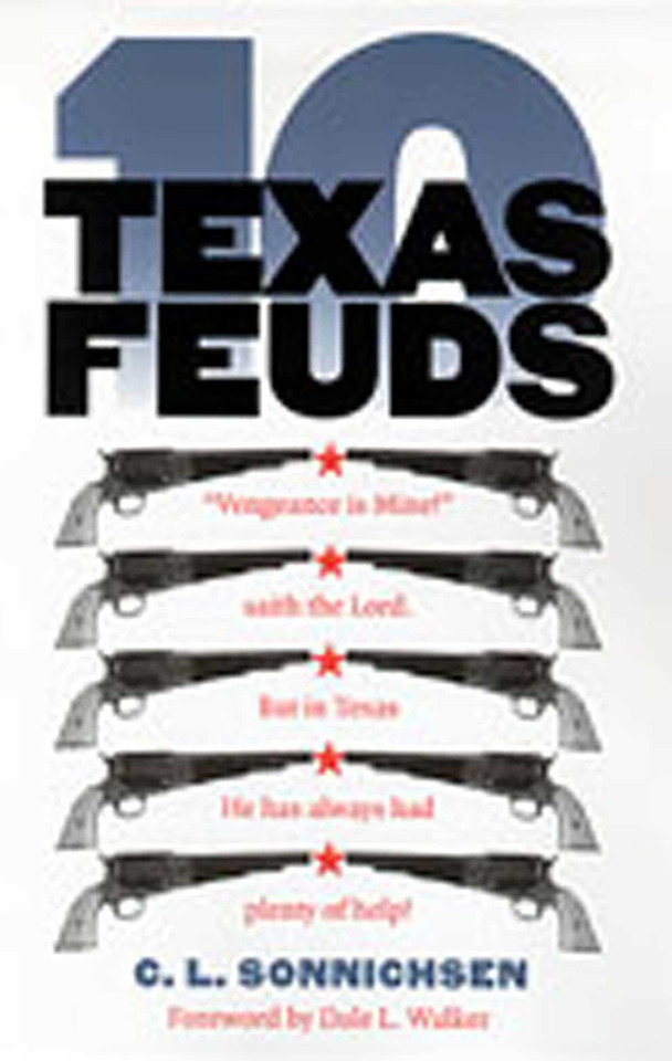 Ten Texas Feuds (Historians of the Frontier and American West Series) book cover by C. L. Sonnichsen