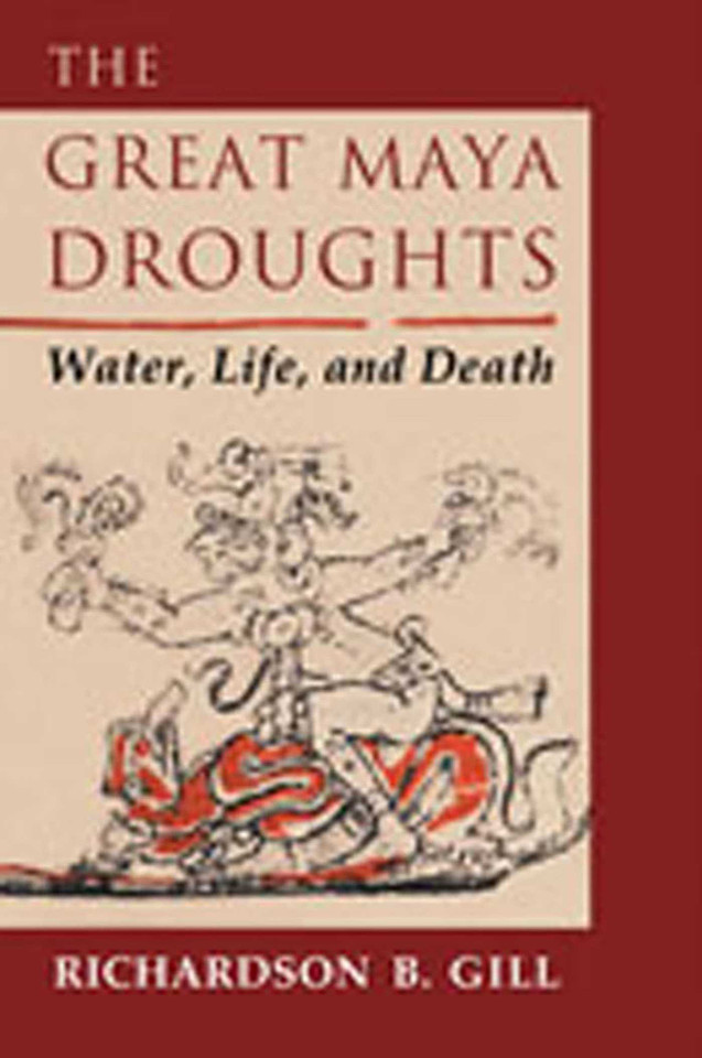 The Great Maya Droughts: Water, Life, and Death book cover by Richardson B. Gill