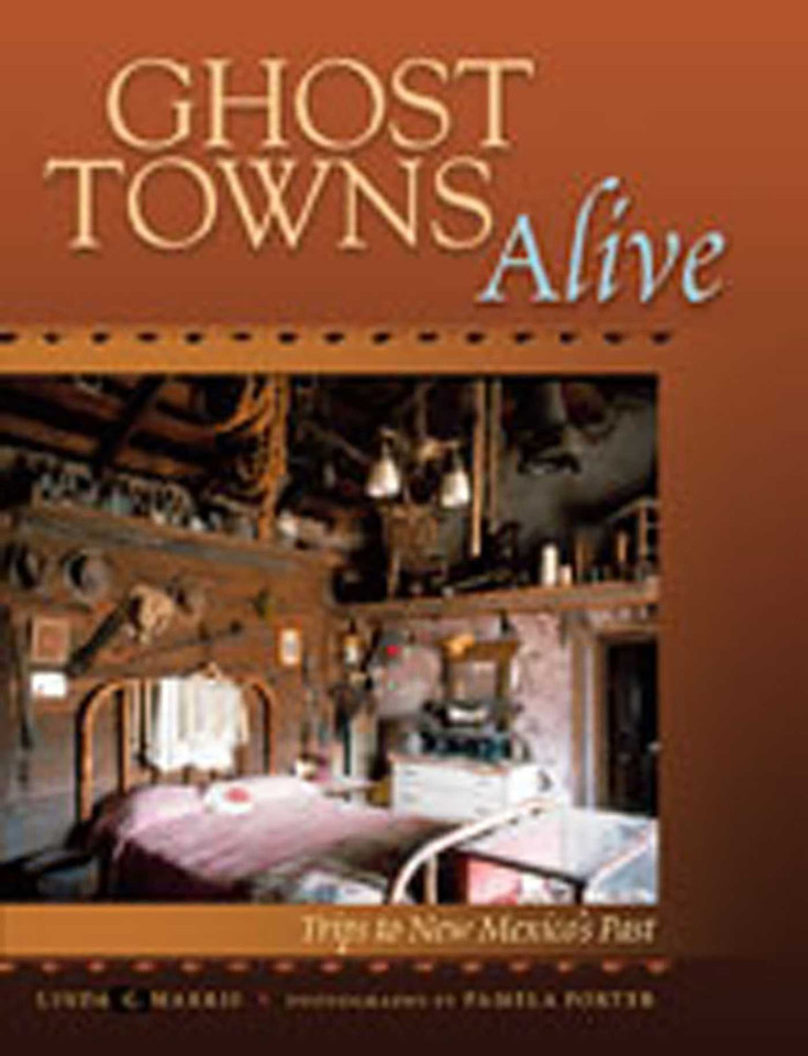Ghost Towns Alive: Trips to New Mexico's Past book cover by Linda G. Harris