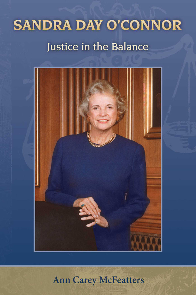 Sandra Day O'Connor: Justice in the Balance (Women's Biography Series) book cover by Ann Carey McFeatters