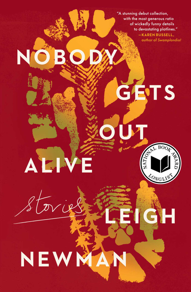 Nobody Gets Out Alive: Stories book cover by Leigh Newman