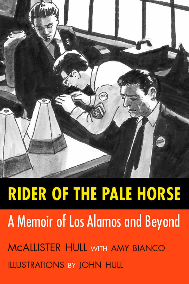 Rider of the Pale Horse: A Memoir of Los Alamos and Beyond book cover by McAllister Hull