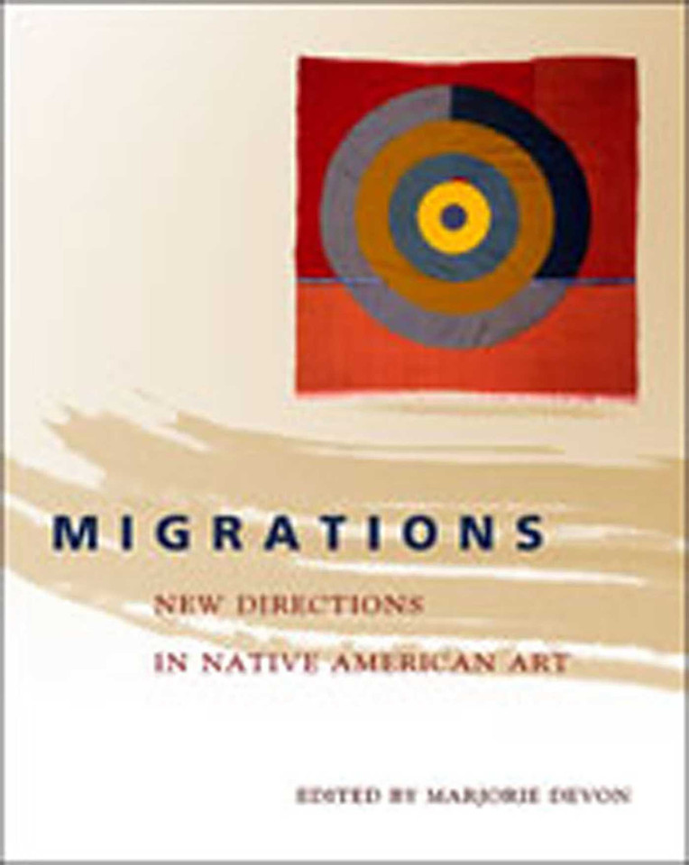 Migrations: New Directions in Native American Art book cover by 