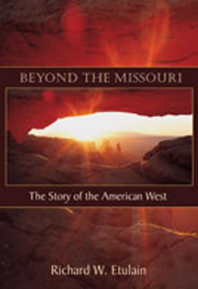 Beyond the Missouri: The Story of the American West book cover by Richard W. Etulain