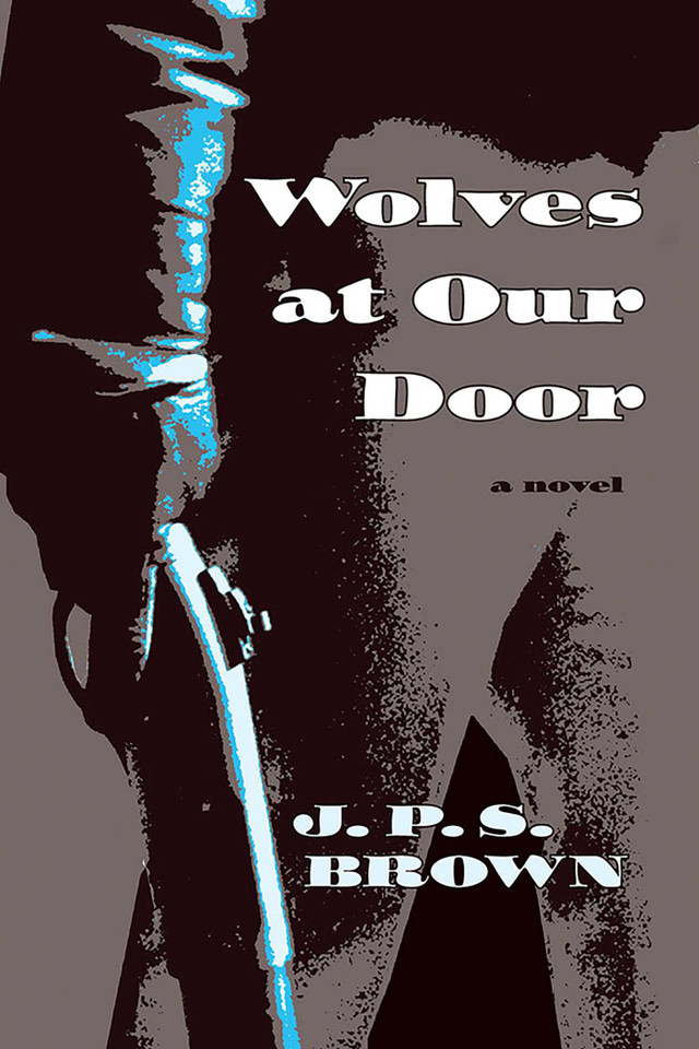 Wolves at Our Door book cover by J. P. S. Brown