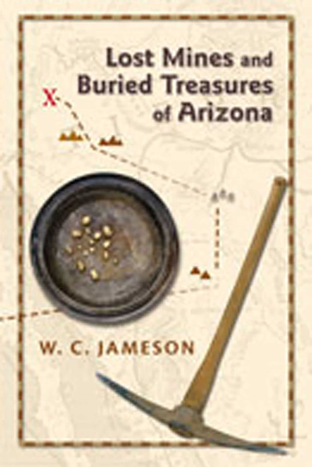 Lost Mines and Buried Treasures of Arizona book cover by W. C. Jameson