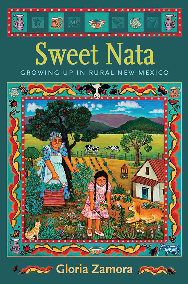 Sweet Nata: Growing Up in Rural New Mexico book cover by Gloria Zamora