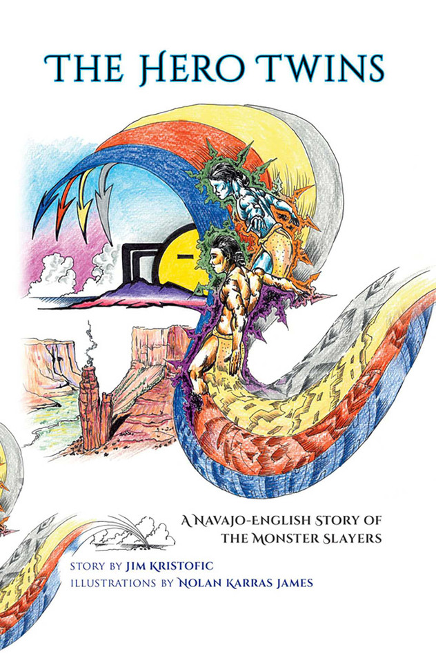 The Hero Twins: A Navajo-English Story of the Monster Slayers book cover by Jim Kristofic