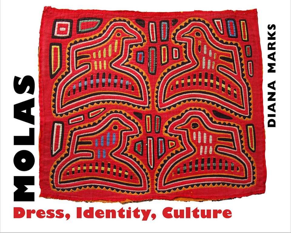 Molas: Dress, Identity, Culture book cover by Diana Marks