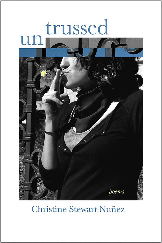 Untrussed: Poems (Mary Burritt Christiansen Poetry Series) book cover by Christine Stewart-Nuñez