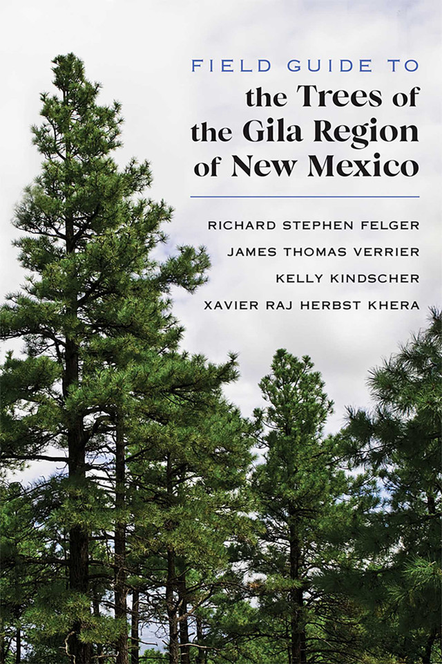 Field Guide to the Trees of the Gila Region of New Mexico book cover by Richard Stephen Felger, James Thomas Verrier, Kelly Kindscher, Xavier  Raj Herbst Khera