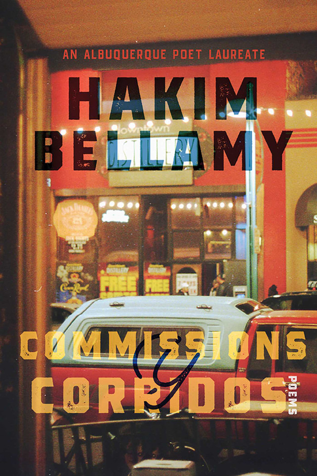 Commissions y Corridos: Poems (Albuquerque Poet Laureate Series) book cover by Hakim Bellamy