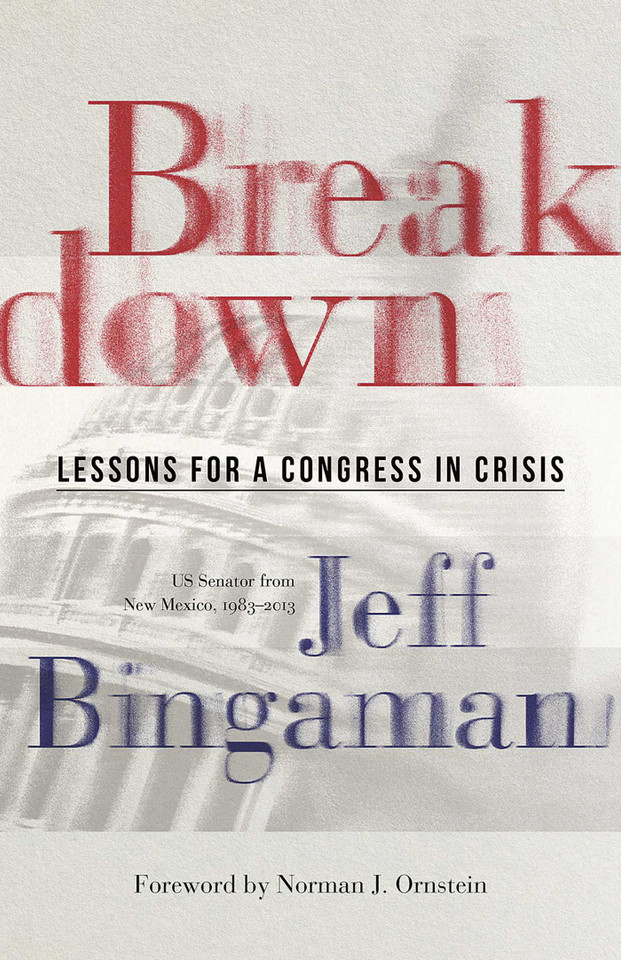Breakdown: Lessons for a Congress in Crisis book cover by Jeff Bingaman