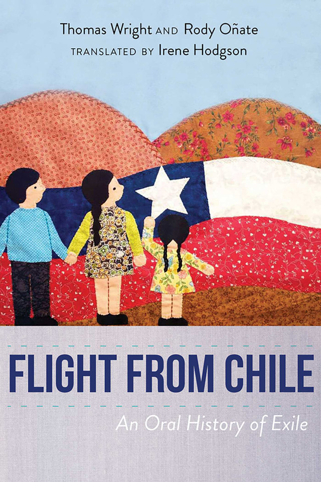 Flight from Chile: An Oral History of Exile book cover by Thomas Wright, Rody Oñate