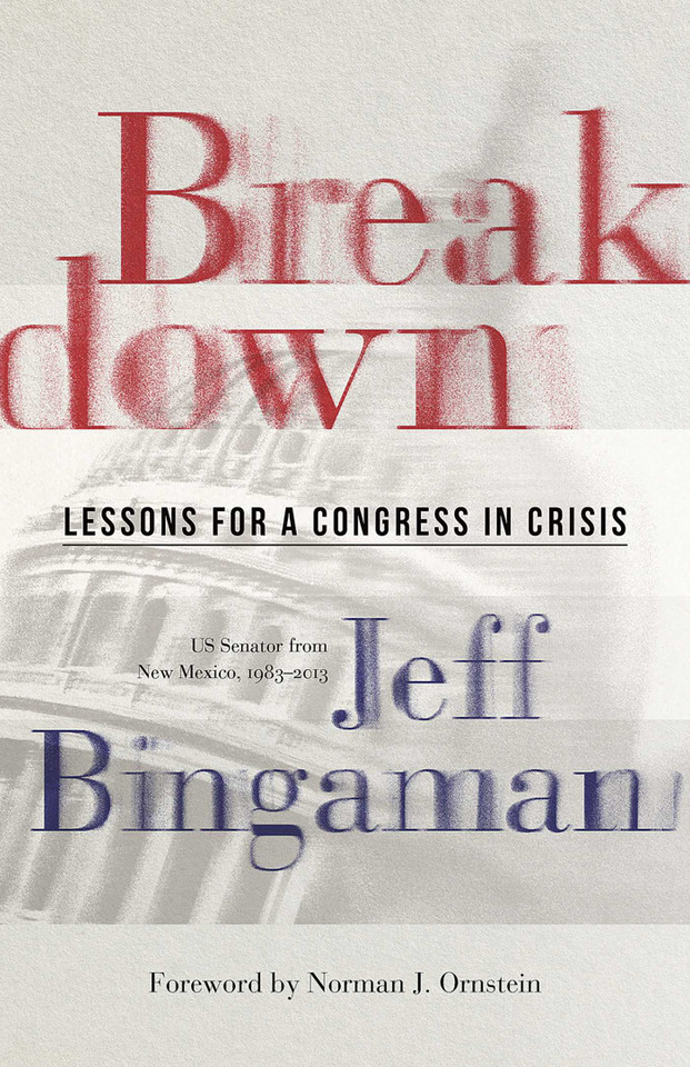 Breakdown: Lessons for a Congress in Crisis book cover by Jeff Bingaman