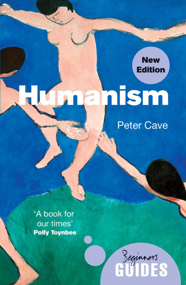 Humanism: A Beginner's Guide (updated edition) (Beginner's Guides) book cover by Peter Cave