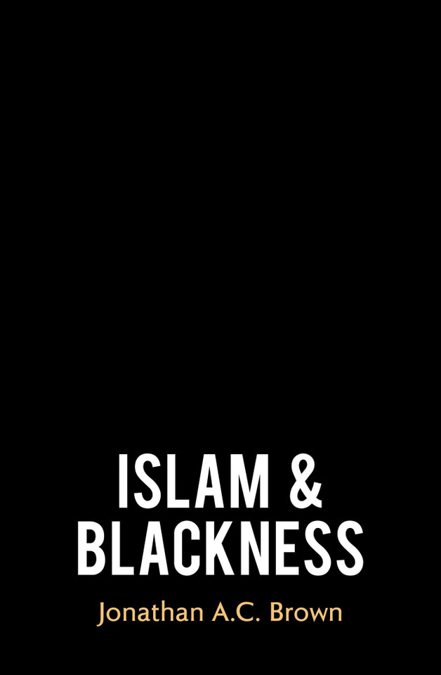 Islam and Blackness book cover by Jonathan A.C. Brown
