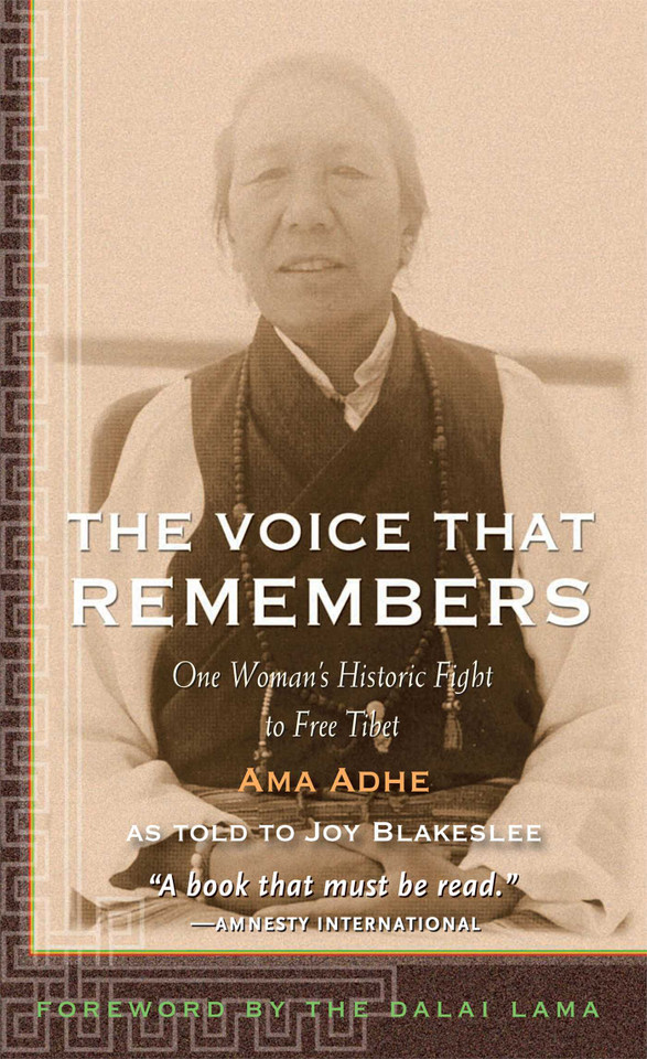 The Voice that Remembers: One Woman's Historic Fight to Free Tibet book cover by Adhe Tapontsang, Joy Blakeslee