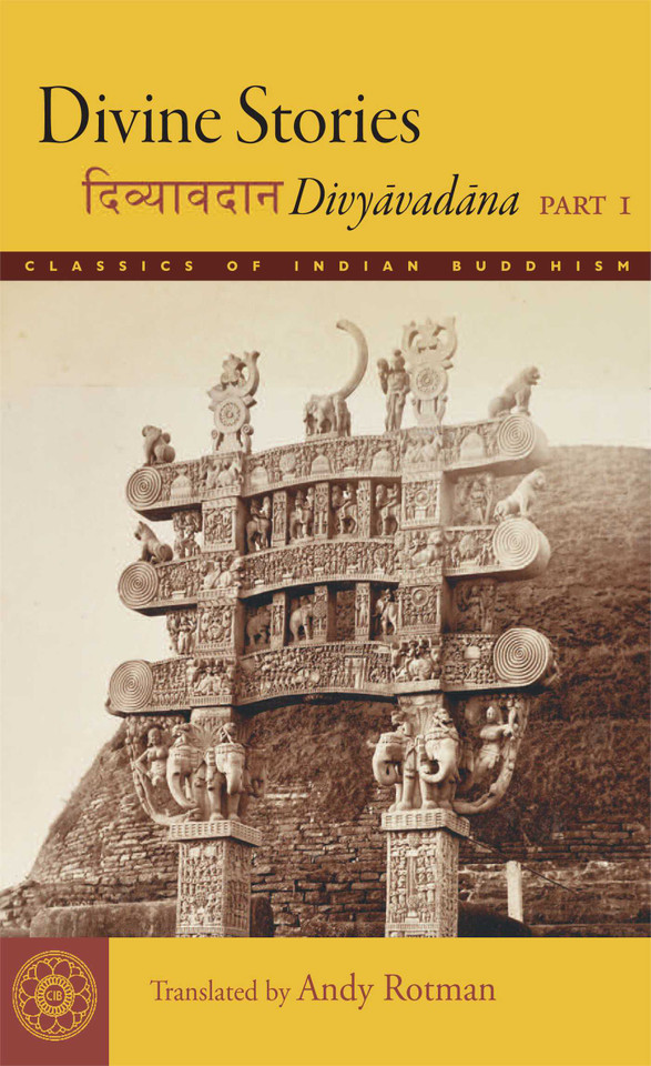 Divine Stories: Divyavadana, Part 1 (Classics of Indian Buddhism) book cover by 