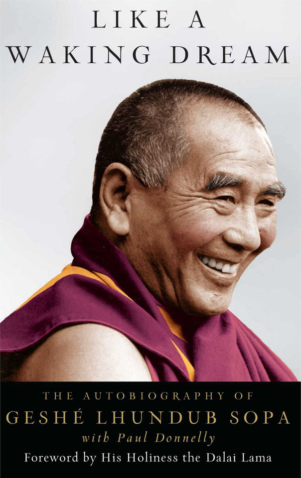 Like a Waking Dream: The Autobiography of Geshe Lhundub Sopa book cover by Lhundub Sopa