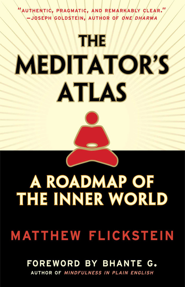 The Meditator's Atlas: A Roadmap to the Inner World book cover by Matthew Flickstein