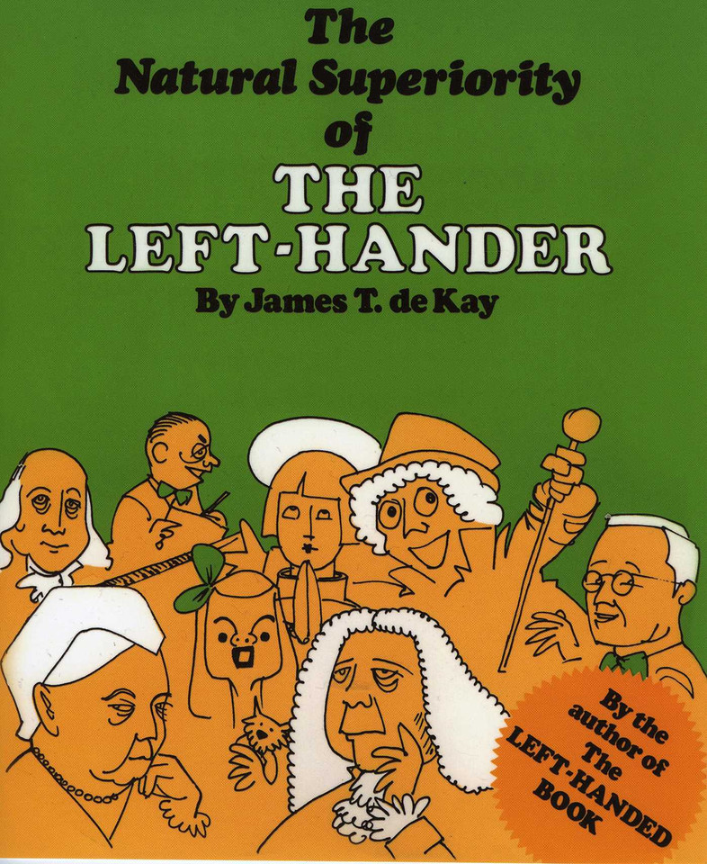 The Natural Superiority of the Left-Hander book cover by James Tertius de Kay